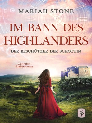 cover image of Der Beschützer der Schottin--Achter Band der Im Bann des Highlanders-Reihe